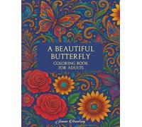 A Beautiful Butterfly Coloring Book for Adults