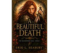 A Beautiful Death: 1 (The Bloodsworn Saga)