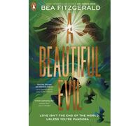 A Beautiful Evil: A grumpy sunshine re-imagining of the Pandora myth, from the bestselling author of Girl, Goddess, Queen