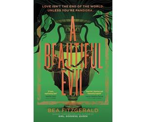A Beautiful Evil: A bestselling grumpy sunshine re-imagining of the Pandora myth