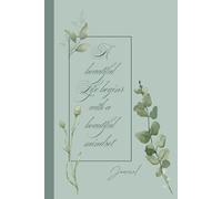 A beautiful life begins with a beautiful mindset: Hardcover ruled journal