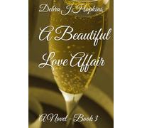 A Beautiful Love Affair: A Novel - Book 3 (Where Love Finds Her series)