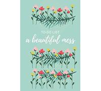 A Beautiful Mess, to-do list: A daily compact notebook