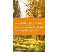 A Beautiful Path to God: Instructive and Inspirational Sayings of Ibn al-Jawzi (Hawramani Islamic Inspiration Series)