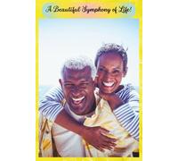 A Beautiful Symphony of Life Journal