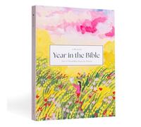 A Beautiful Year in the Bible: The 52-Week Bible Study for Women (Sc)