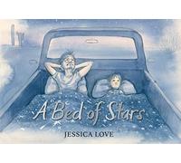 A Bed of Stars: A soothing bedtime story that affirms and celebrates every child's place in the universe