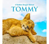 A Bedtime Story for Beloved Tommy: Personalized Baby Gift & Children's Book with Positive Sleep Affirmations & Cute Animal Photos