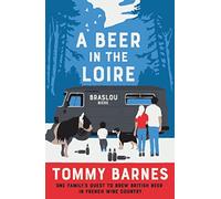 A Beer in the Loire (The Braslou Biere Chronicles)