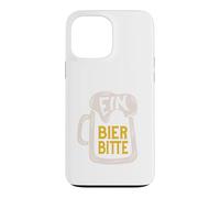 A beer please beer drinker and beer lovers Case for iPhone 13 Pro Max