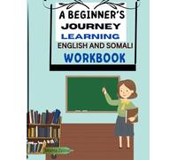 A beginner journey learning English and Somali workbook