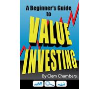 A Beginner’s Guide To Value Investing