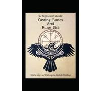 A Beginners Guide * Casting Runes and Rune Dice