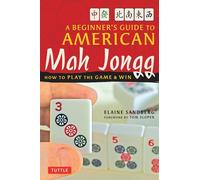 A Beginner's Guide to American Mah Jongg: How to Play the Game & Win