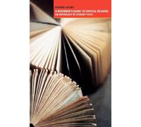 A Beginner's Guide to Critical Reading – An Anthology of Literary Texts