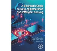A Beginner's Guide to Data Agglomeration and Intelligent Sensing