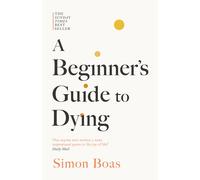A Beginner's Guide to Dying