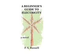 A BEGINNER'S GUIDE TO ELECTRICITY