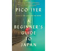 A Beginner's Guide to Japan: Observations and Provocations (Vintage Departures)