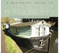 A Beginners' Guide to Living on the Waterways: Towpath Guide