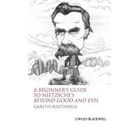 A Beginner's Guide to Nietzsche's Beyond Good and Evil
