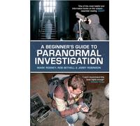 A Beginner's Guide to Paranormal Investigation