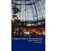 A Beginner's Guide to Practical Astrology