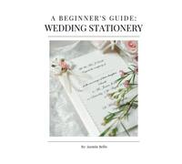 A Beginner's Guide: Wedding Stationery
