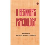 A Beginner's Psychology