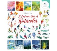 A Beginner's Year of Watercolor (Dover Art Instruction)