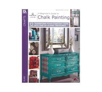 A Beginners's Guide to Chalk Painting