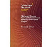 A Behavioral Finance Approach to International Monetary and Financial Analysis : Implications and Evidence