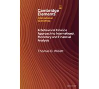 A Behavioral Finance Approach to International Monetary and Financial Analysis : Implications and Evidence