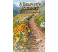 A Believer’s Journey: Diary of Faith