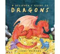 A Believer's Guide to Dragons