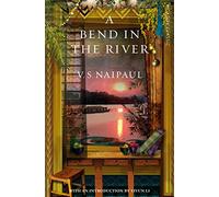 A Bend in the River: (Picador Classic)