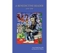 A Benedictine Reader: 1530-1930 (Cistercian Studies Series, 295)