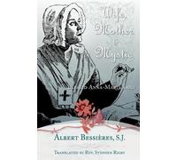 A. Bessieres Wife, Mother and Mystic (Paperback) (US IMPORT)