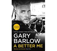 A Better Me: This is Gary Barlow as honest, heartfelt and more open than ever before
