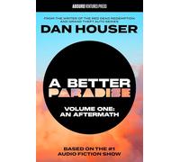 A BETTER PARADISE: Volume One (An Aftermath) (Adapted): 1