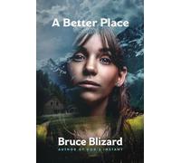 A Better Place: Originally Published as Dark Canyons