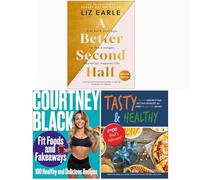 A Better Second Half, Fit Foods and Fakeaways & Tasty & Healthy F*ck That's Delicious 3 Books Collection Set