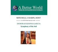 A Better World - Symphony of the Soil
