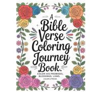 A Bible Verse Coloring Journey Book: Color Jesus's Blessings, Promises, Laws and get blessed.