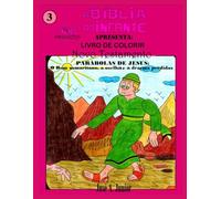 A BÍBLIA DO INFANTE APRESENTA: LIVRO DE COLORIR - NOVO TESTAMENTO: PARÁBOLAS - O Bom samaritano, a ovelha e a dracma perdidas - VOLUME 41 DE 49