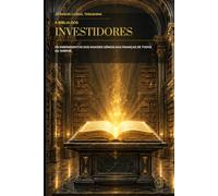 A BÍBLIA DOS INVESTIDORES