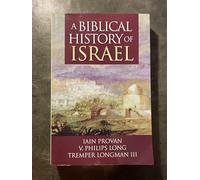 A Biblical History of Israel
