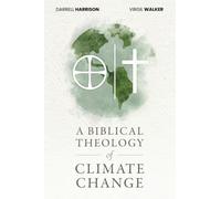A Biblical Theology of Climate Change