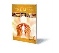 A Biblical Walk Through the Mass Student Pack: Understanding What We Say and Do in the Liturgy [With Biblical Walk Through the Mass Study Program]