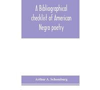 A bibliographical checklist of American Negro poetry